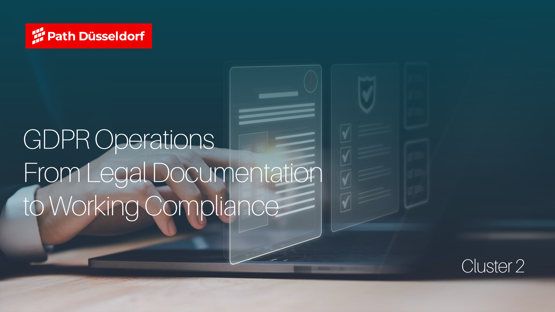 Cluster-2  GDPR Operations — From Legal Documentation to Working Compliance
